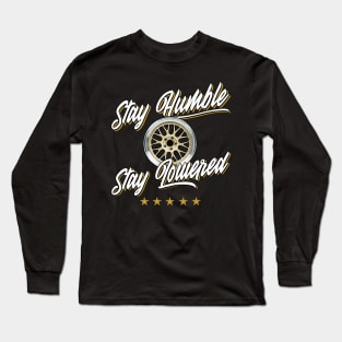 Stay Lowered Long Sleeve T-Shirt